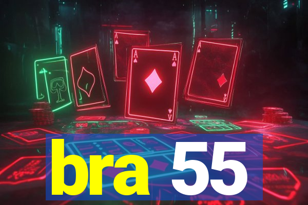 bra 55